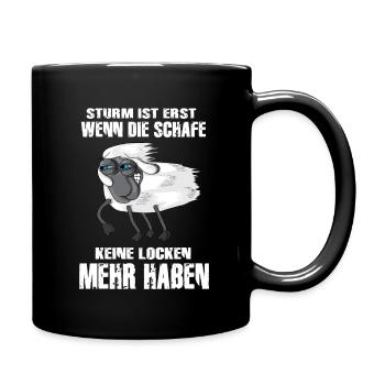 Sturm Ist Erst Wenn Schafe Keine Locken Mehr Haben - Tasse einfarbig - Schwarz - Rechts