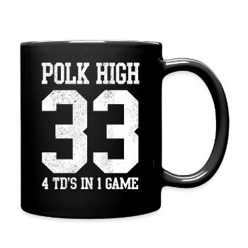 Polk High 33 4TD's In One Game Fußballspiel Spaß G - Tasse einfarbig - Schwarz - Rechts
