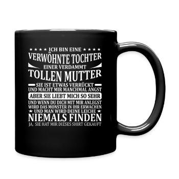 Stolze Mutter Mama und Tochter Verwöhnte Tochter - Tasse einfarbig - Schwarz - Rechts