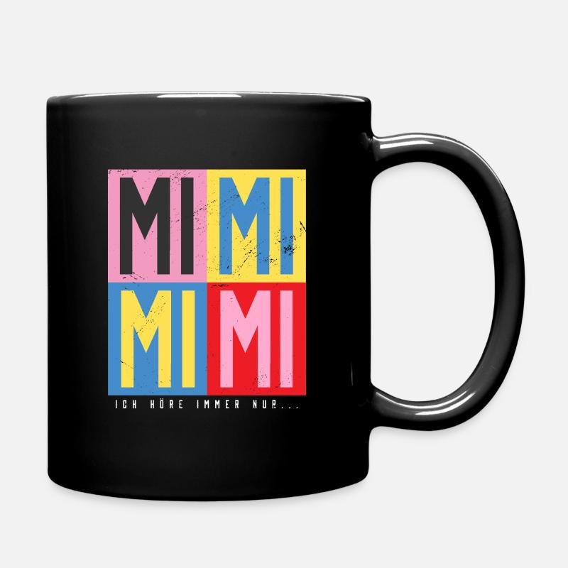 ich höre immer nur... mimimi - Tasse einfarbig - Schwarz