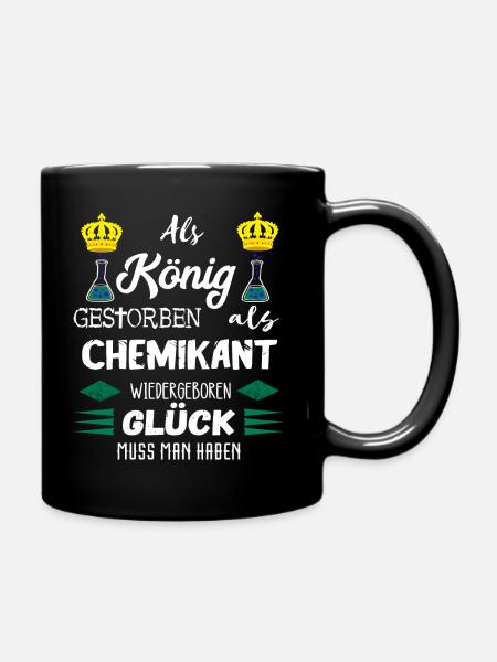 Chemikant König Chemiker Biochemie Chemielaborant - Tasse einfarbig - Schwarz