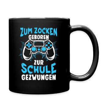 Gamer Zum Zocken Geboren Zur Schule Gezwungen - Tasse einfarbig - Schwarz - Rechts