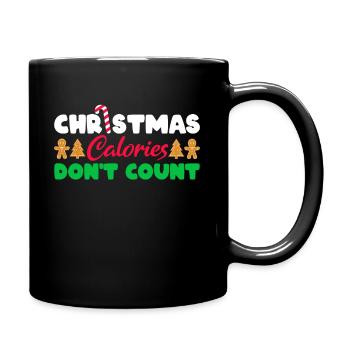Christmas Calories Don't count Funny Christmas Gi - Tasse einfarbig - Schwarz - Rechts