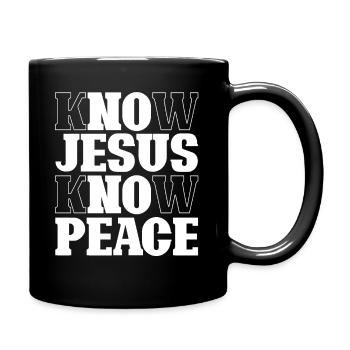 Know Jesus Know Peace - Glaube Gott - Tasse einfarbig - Schwarz - Rechts