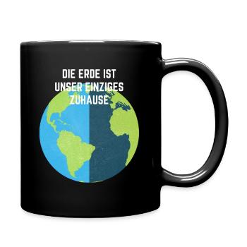 DIE ERDE IST UNSER EINZIGES ZUHAUSE - Tasse einfarbig - Schwarz - Rechts