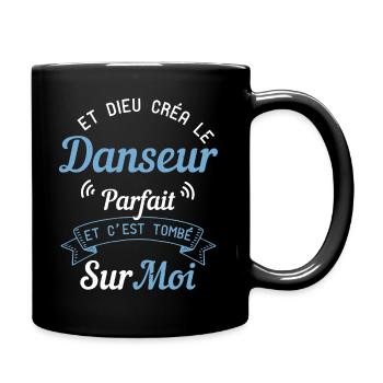 Et Dieu Créa Le Danseur Parfait - Humour Danse - Mug uni - noir - Droite