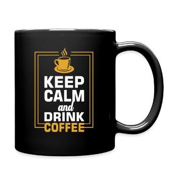 Keep Calm And Drink Coffee, Coffee Lover Gift, Cof - Full Colour Mug - black - Right
