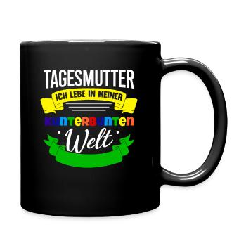 Tagesmutter Geschenk Kunterbunte Welt Tagesmutti - Tasse einfarbig - Schwarz - Rechts