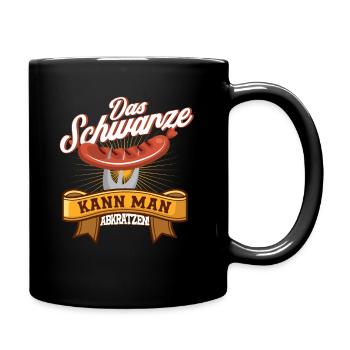 Das Schwarze kann man Abkratzen Grillen Geschenk - Tasse einfarbig - Schwarz - Rechts