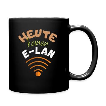 HEUTE KEIN E-LAN - SEHR LUSTLOS - KEIN NETZ - Tasse einfarbig - Schwarz - Rechts