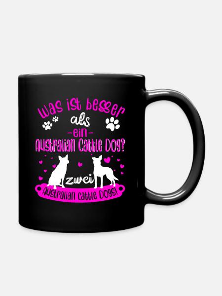 Zwei Australian Cattle Dogs Spruch - Tasse einfarbig - Schwarz