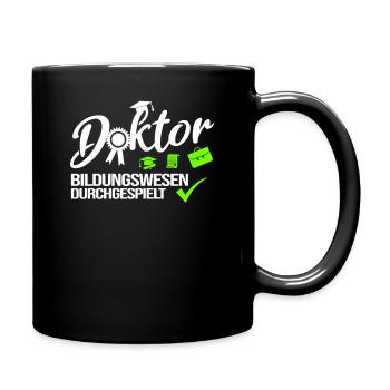 Doktor Bildungswesen Durchgespielt Doktorand - Tasse einfarbig - Schwarz - Rechts