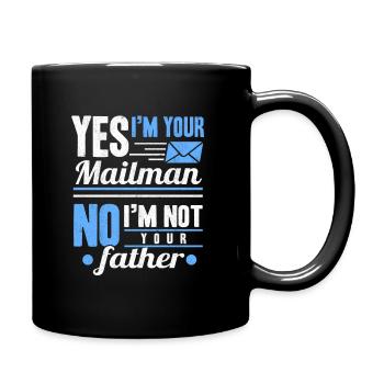 Postal Worker Yes I'm Your Mailman Postman Mail - Tasse einfarbig - Schwarz - Rechts