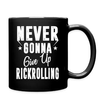 Niemals aufgeben Rickrolling Funny Rick Roll - Tasse einfarbig - Schwarz - Rechts
