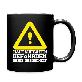 Hausaufgaben Gefährden Meine Gesundheit Schulstart - Tasse einfarbig - Schwarz - Rechts