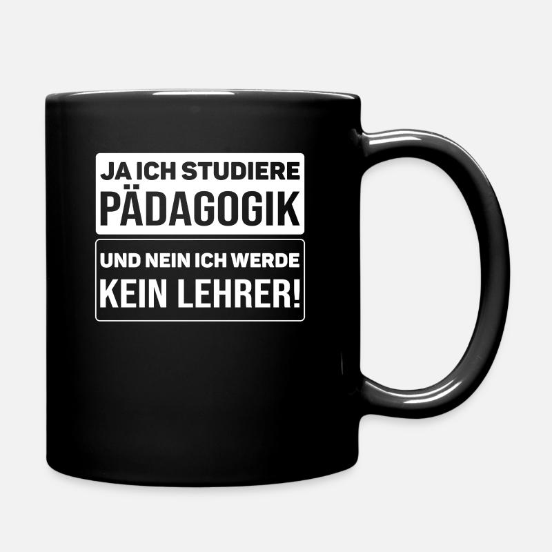 Pädagogikstudent Pädagogik Studium Studierende - Tasse einfarbig - Schwarz