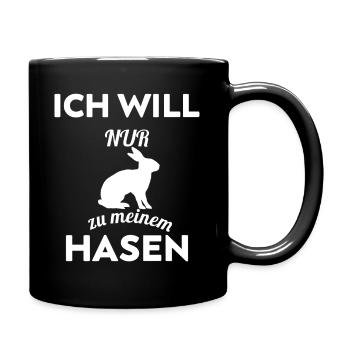 ich will nur zu meinem Hasen! - Tasse einfarbig - Schwarz - Rechts