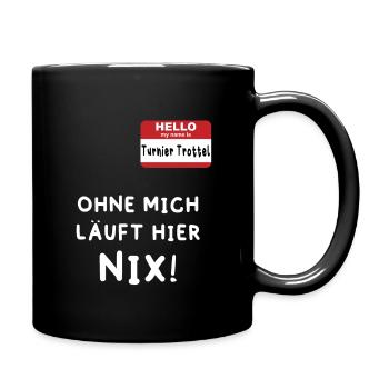 Turnier Trottel Reiten Pferd Pferde Geschenk - Tasse einfarbig - Schwarz - Rechts