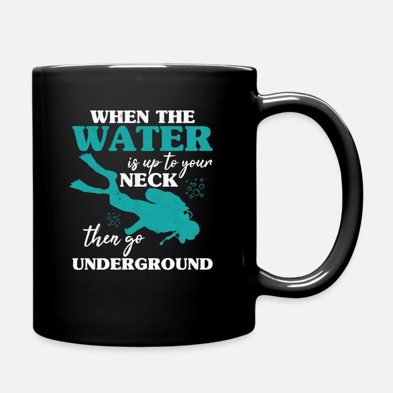 Funny Diving Gift Scuba Diver Water Up To Your - Mug uni - noir