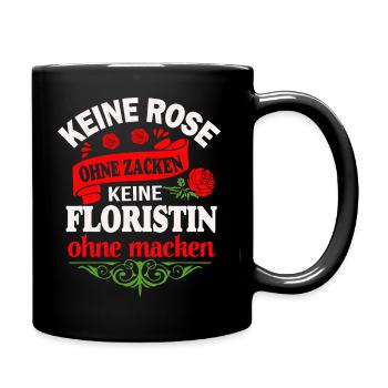 Floristin ohne Macke - Tasse einfarbig - Schwarz - Rechts
