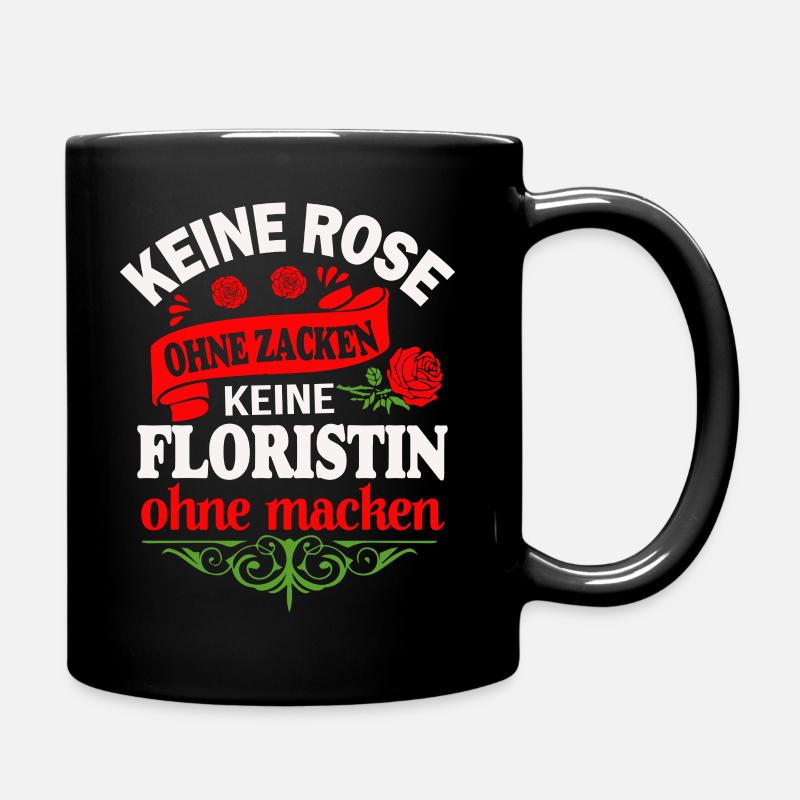Floristin ohne Macke - Tasse einfarbig - Schwarz