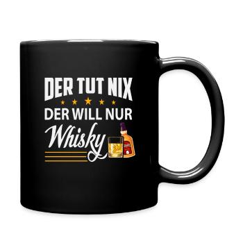 Der tut nix der will nur Whisky - Tasse einfarbig - Schwarz - Rechts