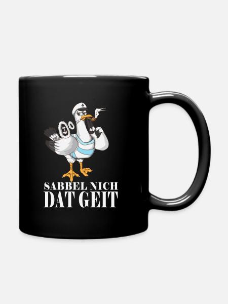 Sabbel nich dat geit Norddeutsche Plattdeutsch - Tasse einfarbig - Schwarz
