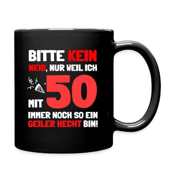 Bitte kein Neid, nur weil ich mit 50 immer noch so - Tasse einfarbig - Schwarz - Rechts