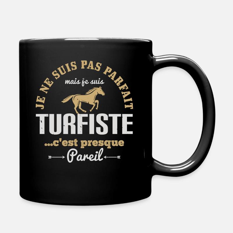 Je Ne Suis Pas Parfait Mais Je Suis Turfiste - Mug uni - noir