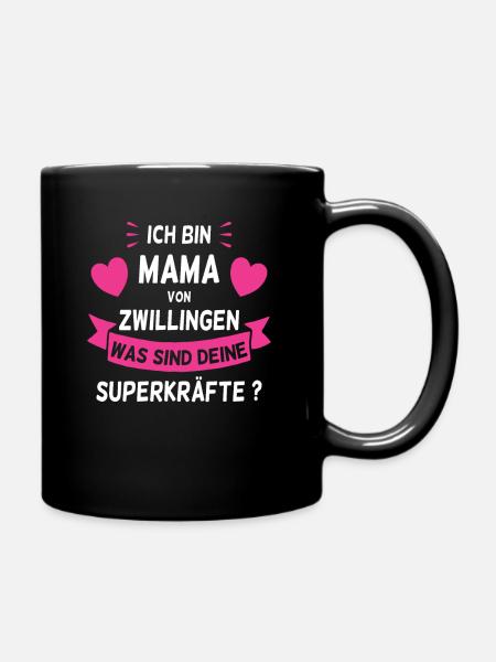 Ich bin Mama von Zwillingen Was sind deine - Tasse einfarbig - Schwarz