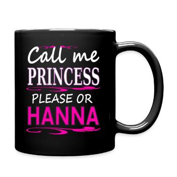 my name is Hanna, maiden name Princess Hanna - Full Colour Mug - black - Right