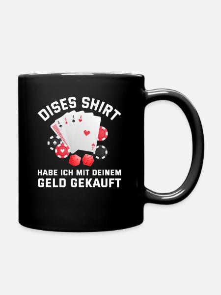 Dieses Shirt hab ich mit deinem Geld gekauft - Tasse einfarbig - Schwarz