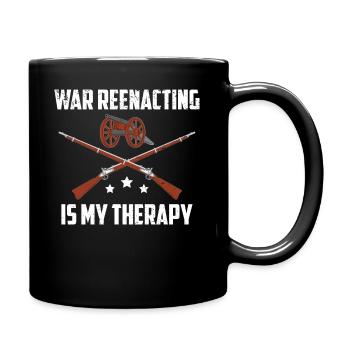 War Reenacting Is My Therapy graphique - Mug uni - noir - Droite