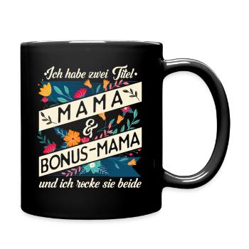 Stiefmama Bonus-Mama Geschenk - Tasse einfarbig - Schwarz - Rechts