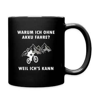 WARUM ICH OHNE AKKU FAHRE WEIL ICH'S KANN - Tasse einfarbig - Schwarz - Rechts