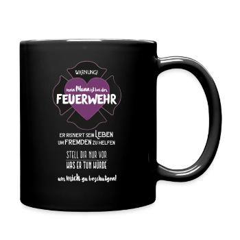 Mein Mann ist bei der Feuerwehr - Tasse einfarbig - Schwarz - Rechts