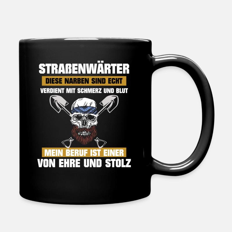 Straßenwärter Straßenbauer Narben sind echt - Tasse einfarbig - Schwarz