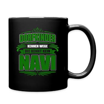 Dorfkinder kennen Wege die kennt kein Navi! - Tasse einfarbig - Schwarz - Rechts