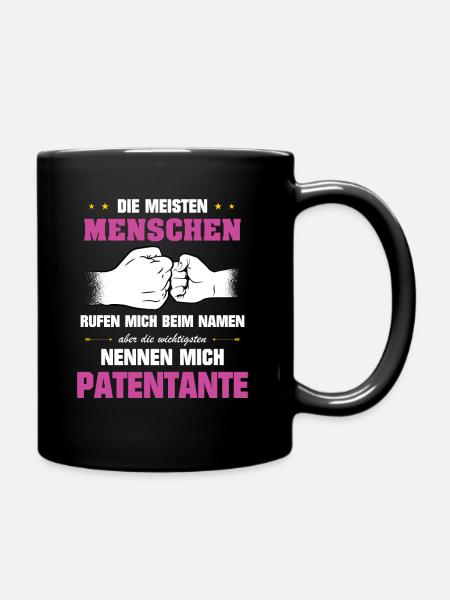 Patentante Die meisten nennen mich beim Namen - Tasse einfarbig - Schwarz