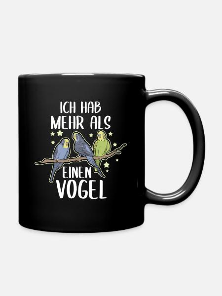 Ich hab mehr als einen Vogel Wellensittich - Tasse einfarbig - Schwarz