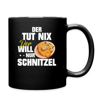 Schnitzel der tut nix der will nur Schnitzel essen - Tasse einfarbig - Schwarz - Rechts