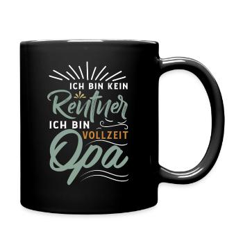Opa Rente Rentner Pension Ruhestand Geschenkidee - Tasse einfarbig - Schwarz - Rechts