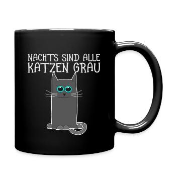Nachts sind alle Katzen grau für Katzenliebhaber - Tasse einfarbig - Schwarz - Rechts
