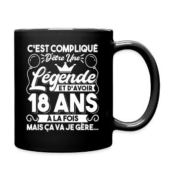 C'Est Compliqué D'être Une Légende Et D'Avoir 18 - Mug uni - noir - Droite