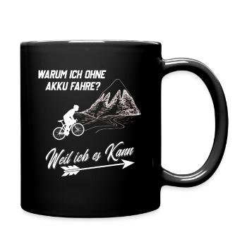 Fahrrad fahren ohne Akku - Fahrradtour Design - Tasse einfarbig - Schwarz - Rechts