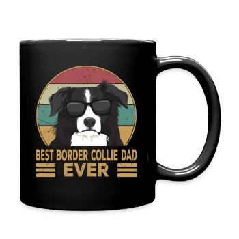 Best Border Collie Dad Ever Hunde Herrchen - Tasse einfarbig - Schwarz - Rechts