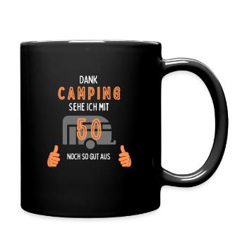 Camping, 50. Geburtstag, Geschenk, Geschenkidee, - Tasse einfarbig - Schwarz - Rechts