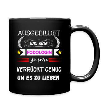Podologe Fußpflege Pediküre Podologie Geschenke - Tasse einfarbig - Schwarz - Rechts
