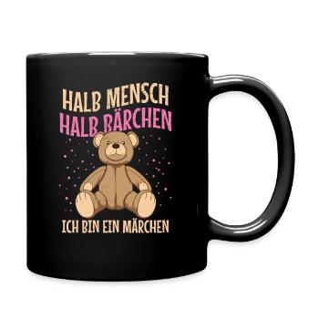 Bär halb Mensch Halb Bärchen, ich bin ein Märchen - Tasse einfarbig - Schwarz - Rechts