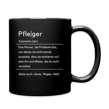Lustiger Pfleger Spruch Krankenpflegerin Pflegerin - Tasse einfarbig - Schwarz - Rechts